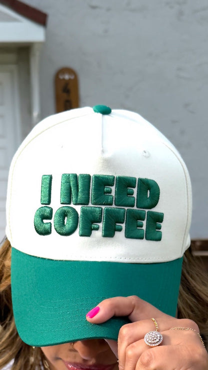 "I NEED COFFEE" Hat