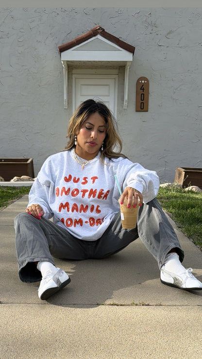 "Manic Mom-day" Crewneck